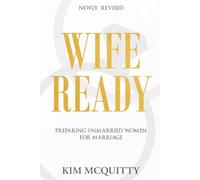 Wife Ready: Preparing Unmarried Women for Marriage