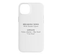 Wife Seems Upset! Update: False Alarm, She Said I'm Fine Coque pour iPhone 14 Plus