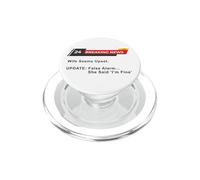 Wife Seems Upset! Update: False Alarm, She Said 'I'm Fine'. PopSockets PopGrip pour MagSafe