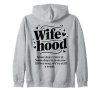 Wifehood Some Days I Love It Real Life Marriage Citation Sweat à Capuche