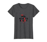 Wifey Mrs. Always Right Citation drôle de Mariage T-Shirt, Femme, Chiné Foncé, L