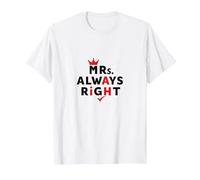 Wifey Mrs. Always Right Citation drôle de Mariage T-Shirt, Homme, Blanc, 3XL