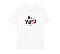 Wifey Mrs. Always Right Citation drôle de Mariage T-Shirt, Homme Grandes Tailles, Blanc, 6X Tall