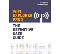 WiFi Explorer Pro 3: The Definitive User Guide