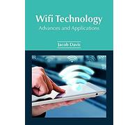 Wifi Technology: Advances And Applications