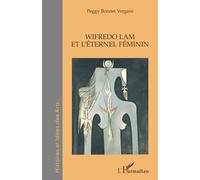 Wifredo Lam et l'éternel féminin