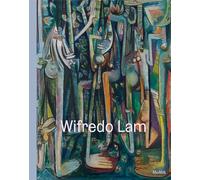 Wifredo Lam : When I Don t Sleep, I Dream /anglais