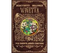 Wigetta Y El Cuento Jamás Contado - [Livre en VO] Wegetta 777 (Auteur)