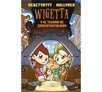 Wigetta Y El Tesoro De Chocatuspalmas [Livre en VO] Willyrex, Vegeta777 (Auteur)