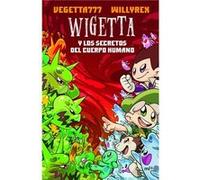Wigetta Y Los Secretos Del Cuerpo Humano Vegetta777, Willyrex (Auteur)