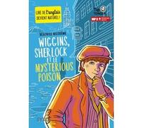 Wiggins, sherlock et le mysterious poison Béatrice Nicodème (Auteur), Audrey Molinatti (Illustration)