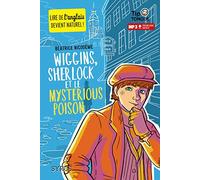 Wiggins, Sherlock et le Mysterious Poison - collection Tip Tongue - A1 découverte - dès 10 ans
