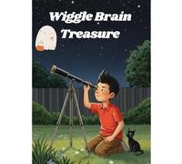 wiggle brain treasure: Fun Mind Games and Puzzles to Boost Thinking Skills for Ages 5-13