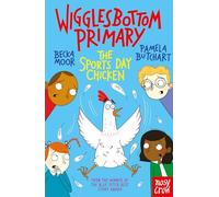 Wigglesbottom Primary: The Sports Day Chicken