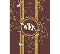 Thomas Day, Olivier Ledroit – Wika : Intégrale collector – Cartonné – Bande dessinée – Glénat