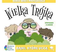 Wiki i przyjaciele Wielka Trójka spotkanie z łosiem - (Buch auf Polnisch)