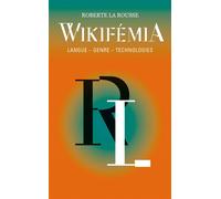 Wikifémia Langue, genre et technologie - LA ROUSSE, Roberte - Uv Eds - broché - Essai