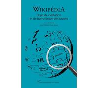 Wikipédia, Objet De Médiation Et De Transmission Des Savoirs