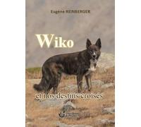 Wiko et nos destins croisés