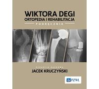 Wiktora Degi orthopédie et rééducation - (Buch auf Polnisch)