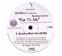 WIL MILTON & RODNEY CARTER - WIL MILTON & RODNEY CARTER / RUN TO ME