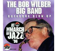 Wilber, Bob Big Band - Bufadora Blow-Up