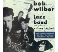 Wilber, Bob W. Sidney Bechet - Bob Wilber With Sidney Bechet - Bob Wilber With Sidney Bechet