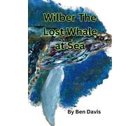 Wilber The Lost Whale At Sea