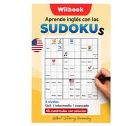 WILBOOK : Aprende Inglés con Sudoku: El juego de lógica que ayuda a memorizar vocabulario, mejorar la concentración y disfrutar el inglés cada día