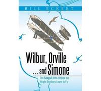 Wilbur, Orville . . . And Simone