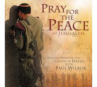 Wilbur, Paul - Pray for The Peace of Jerusalem