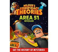 Wilbur's Conspiracy Theories: Area 51 Revealed