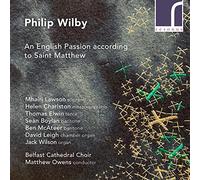 Wilby: an English Passion According to Saint Matthew