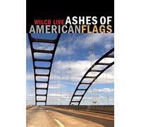Wilco - Ashes of american flags