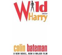 Wild About Harry by Colin Bateman Paperback Book Colin Bateman (Auteur)