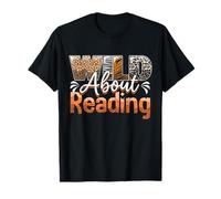 Wild About Reading Books Love Books Funny Librarian T-Shirt