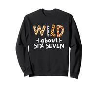 Wild About Six Seven Funny 67 Meme Safari Sweatshirt