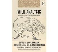 Wild Analysis Edited by Shaul Bar Haim , Edited by Elizabeth Sarah Coles , Edited by Helen Tyson (Auteur)
