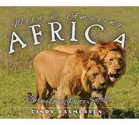 Wild And Amazing Africa
