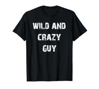Wild and Crazy Guy Drôle T-Shirt Graphique avec Valeur, Homme, Noir, M