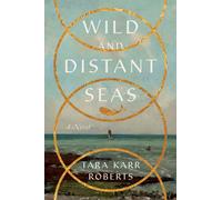 Wild And Distant Seas