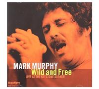 Wild and Free Live at the Keystone Korner Juin 1980