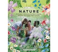 Wild and Free Nature by Ainsley Arment Paperback Book Ainsley Arment (Auteur)