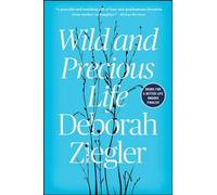 Wild and Precious Life