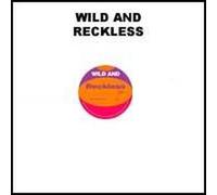 Wild And - Wild And - Reckless - Zzap Recordings - ZZAP008-03