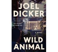 Wild animal - Joël Dicker - Harper Collins Libri - Poche - Roman