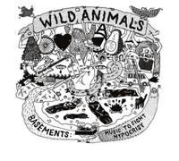 Wild Animals Basements: Music to Fight Hypocrisy (CD) Album