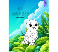 Wild Animals Coloring Book: For Kids Ages 3-5
