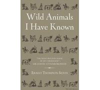 Wild Animals I Have Known