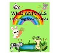 Wild animals: Including interesting questions for 3-6 years children